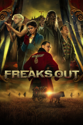 فیلم ترسیدن Freaks Out 2021