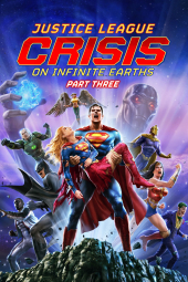 دانلود فیلم لیگ عدالت: بحران در زمین های بی نهایت قسمت سوم Justice League: Crisis on Infinite Earths, Part Three 2024