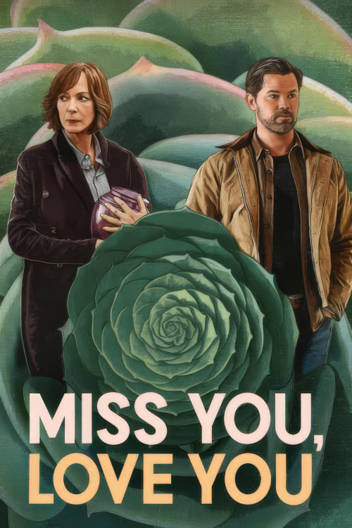 دانلود فیلم دلم برات تنگ شده، دوستت دارم Miss You, Love You 2026