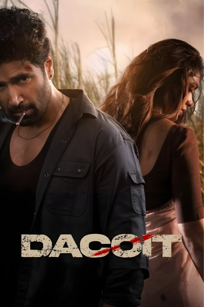 دانلود فیلم داکوئیت: یک داستان عاشقانه Dacoit: A Love Story 2026